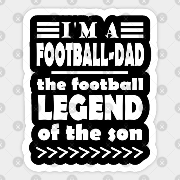 Football Father Father's Day Fan Dad Coach Saying Sticker by FindYourFavouriteDesign